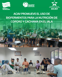ACAV promueve el uso de biofermentos para la nutrición de coporo y cachama en el IALA